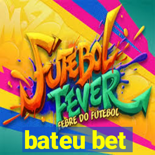 bateu bet